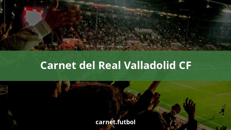 sacar carnet socio carnet abonado del Real Valladolid CF, como abonarse y hacerse socio, informacion, renovacion, altas